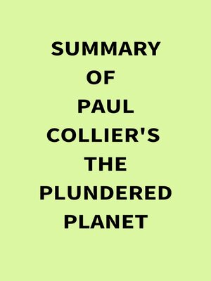 cover image of Summary of Paul Collier's the Plundered Planet